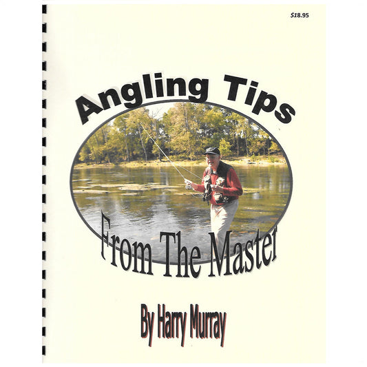 Shown is the Book - Angling Tips from the Master - by Harry Murrays Fly Shop